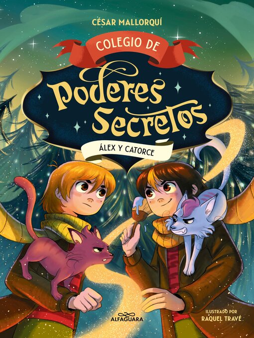 Title details for Colegio de poderes secretos 6--Álex y Catorce by César Mallorquí - Available